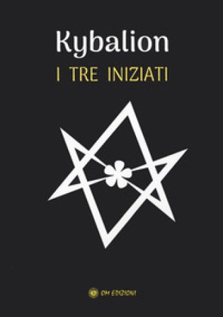 Kybalion I Tre Iniziati
