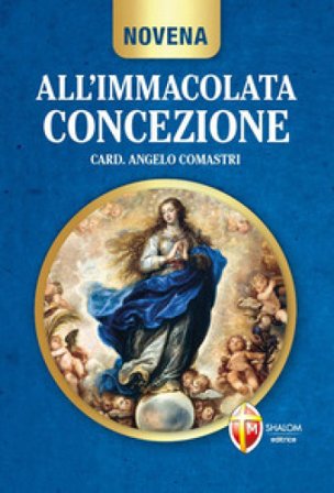Novena all'Immacolata Concezione Angelo Comastri