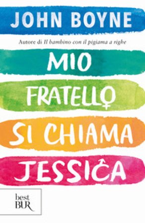 Mio fratello si chiama Jessica John Boyne