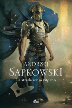 La strada senza ritorno Andrzej Sapkowski