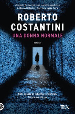 Una donna normale Roberto Costantini