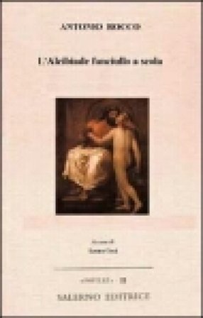 L'Alcibiade fanciullo a scola Antonio Rocco