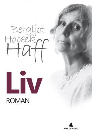 Liv - Bok av Bergljot Hobæk Haff - Hardback