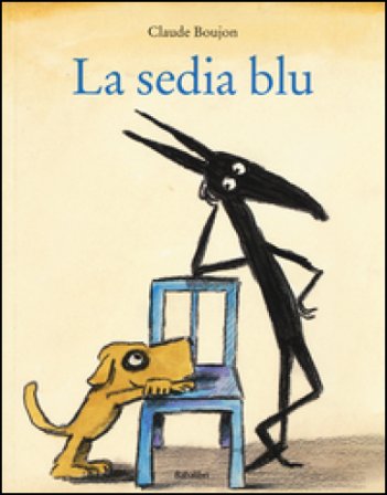 La sedia blu. Ediz. illustrata Claude Boujon