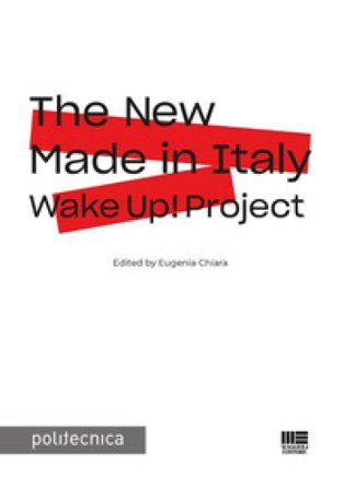 The New Made in Italy. Wake Up! project Eugenia Chiara