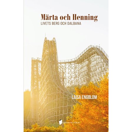 Märta och Henning - Livets berg och dalbana (inbunden)