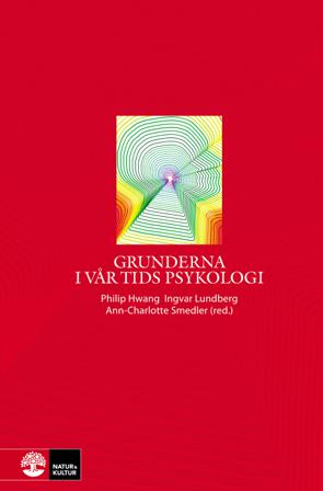 Grunderna i vår tids psykologi - Bok av Ingvar Lundberg, Ann-Charlotte Smedler, m.fl. - Häfte