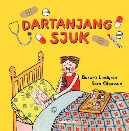 Dartanjang sjuk - Bok av Barbro Lindgren & Sara Olausson - Inbunden