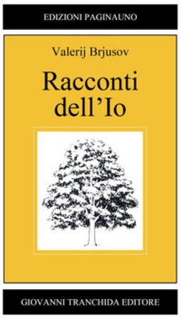 Racconti dell'io Valerij Brjusov