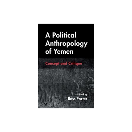 A Political Anthropology of Yemen (häftad, eng)