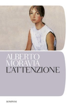 L'attenzione Alberto Moravia
