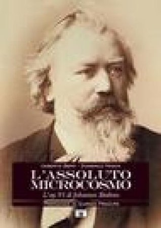 L'assoluto microcosmo. L'op. 91 di Johannes Brahms Umberto Berti