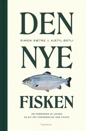 Den nye fisken - Bok av Simen Sætre & Kjetil Stensvik Østli - Hardback