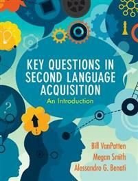 Key Questions in Second Language Acquisition : an introduction, ISBN: 9781108708173