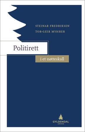 Politirett i et nøtteskall - Bok av Tor-Geir Myhrer & Steinar Fredriksen - Paperback