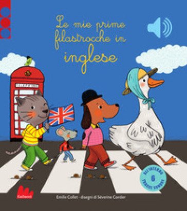 Le mie prime filastrocche in inglese. Ediz. a colori Emilie COLLET