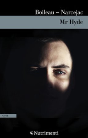Mr Hyde Thomas Narcejac