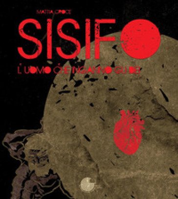 Sisifo. L'uomo che ingannò gli dei Mattia Croce