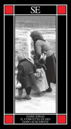 Il concetto di Dio dopo Auschwitz Hans Jonas