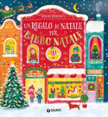 Un regalo di Natale per Babbo Natale Sergio Badino