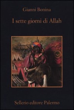 I sette giorni di Allah Gianni Bonina