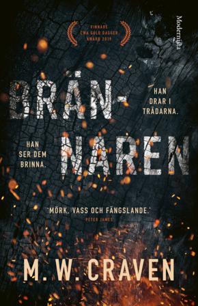 Brännaren - Bok av M. W. Craven - Inbunden