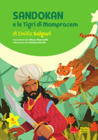 Sandokan e le Tigri di Mompracem di Emilio Salgari. Ediz. a colori Silvano Mezzavilla