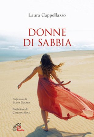 Donne di sabbia. Ediz. integrale Laura Cappellazzo