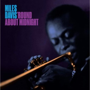 Round about midnight Miles Davis