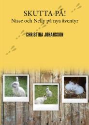 Skutta på! : Nisse och Nelly på nya äventyr - Bok av Christina Johansson - Häfte