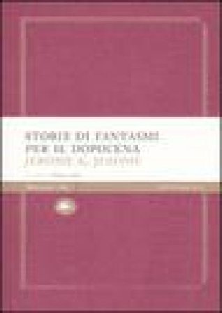 Storie di fantasmi per il dopocena Jerome Klapka Jerome