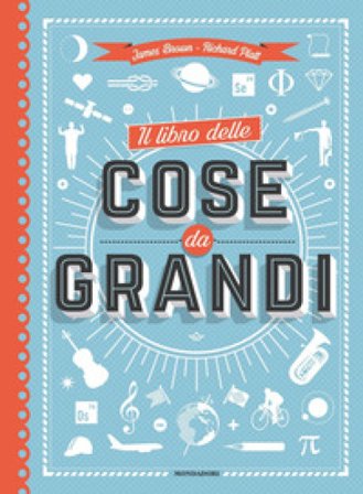 Il libro delle cose da grandi. Ediz. a colori James Brown