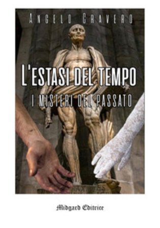 L'estasi del tempo. Nuova ediz. Angelo Cravero