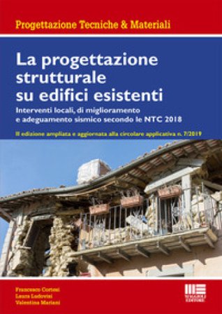 La progettazione strutturale su edifici esistenti Francesco Cortesi