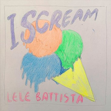 Iscream (180 gr. vinile arancione traspa Lele Battista