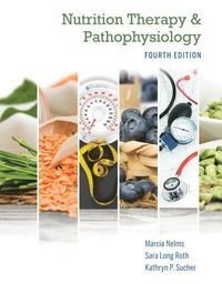 Nutrition Therapy and Pathophysiology Book Only, ISBN: 9780357041710