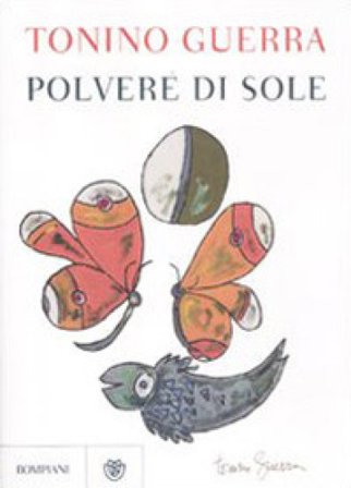Polvere di sole Tonino Guerra