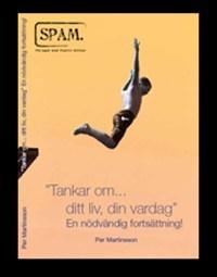 Tankar om... ditt liv, din vardag : en nödvändig fortsättning. - Bok av Per Martinsson - Häfte