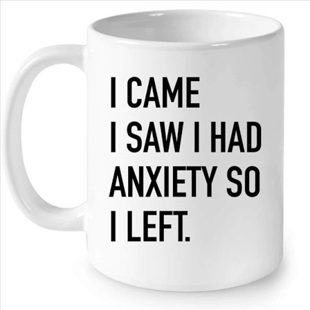 Sjovt Keramisk Kaffekrus - "Jeg Kom. Jeg Så. Jeg Fik Angst, Så Jeg Gik." - 350ml Kapacitet, Perfekt til Angst-humor, 8.2x9.5cm