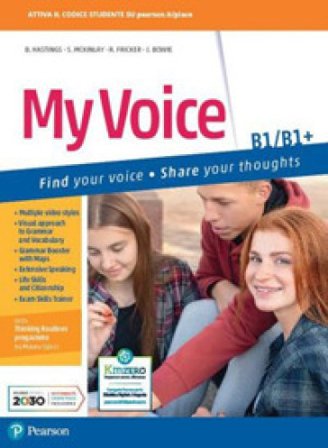 My voice. B1-B1. Per le Scuole superiori. Con e-book. Con espansione online
