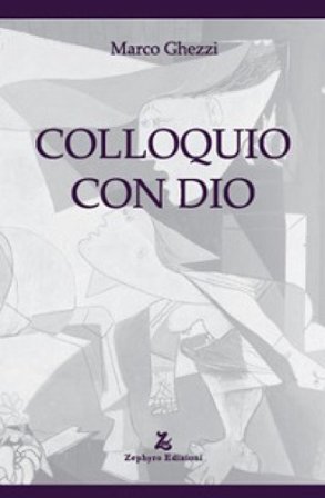 Colloquio con Dio Marco Ghezzi