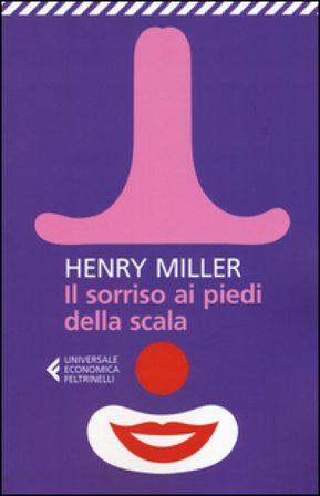 Il sorriso ai piedi della scala Henry Miller