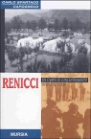 Renicci. Un campo di concentramento in riva al Tevere Carlo Spartaco Capogreco