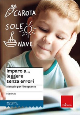 Imparo a... leggere senza errori. Manuale per l'insegnante e materiali di lavoro per l'alunno. Nuova ediz. Fabio Celi