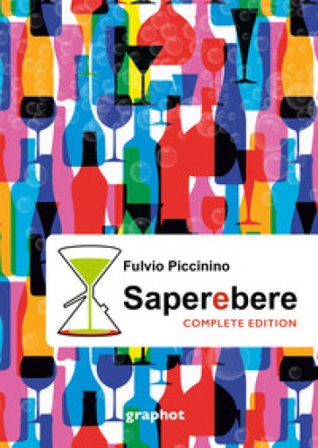 Saperebere. Complete edition Fulvio Piccinino