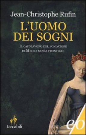L'uomo dei sogni Jean-Christophe Rufin