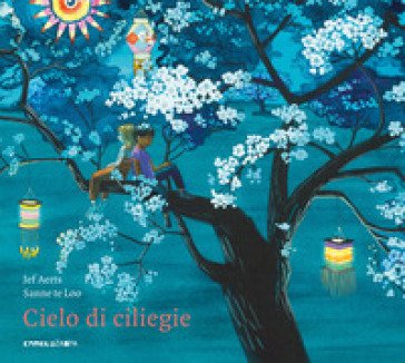 Cielo di ciliegie. Ediz. a colori Jef Aerts
