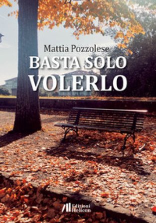 Basta solo volerlo Mattia Pozzolese
