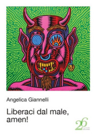 Liberaci dal male, amen! Angelica Giannelli