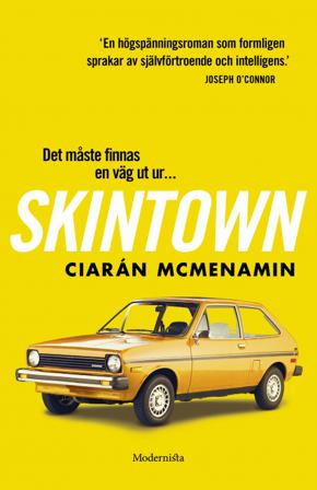 Skintown - Bok av Ciarán McMenamin - Inbunden